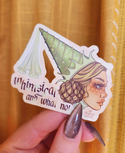 Whimsical & What Not Matte Sticker