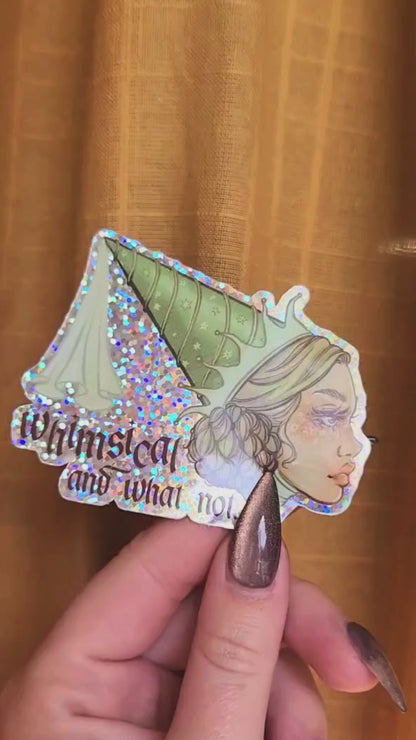 Whimsical & What Not Holographic Sticker
